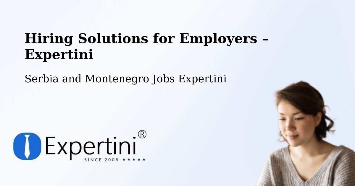 Hiring Solutions for Employers in Headingley - Headingley, Serbia and Montenegro Jobs Expertini