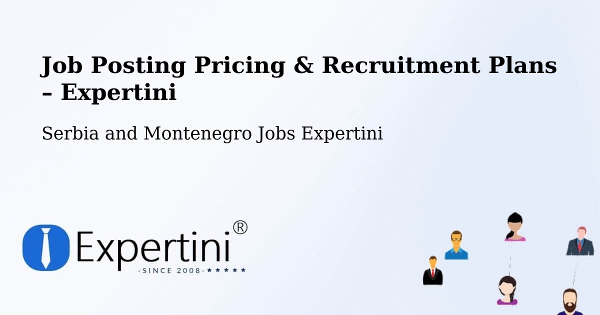 Job Posting Pricing & Recruitment Plans – Headingley - Headingley, Serbia and Montenegro Jobs Expertini